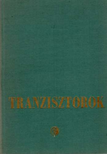 Milton S. Kiver: Tranzisztorok