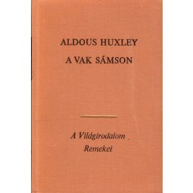 Aldous Huxley: A vak Sámson