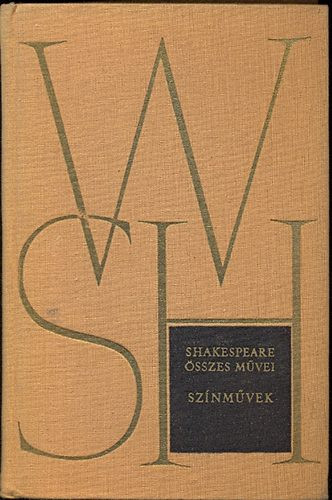 William Shakespeare: Shakespeare összes művei VI.: Színművek