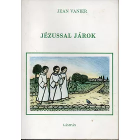 Jean Vanier: Jézussal járok
