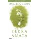 J.M.G. Le Clézio: Terra Amata