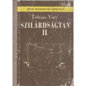 Tobiás-Visy: Szilárdságtan II.