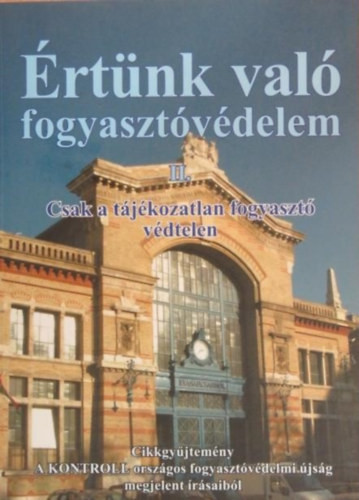 Értünk való fogyasztóvédelem II.