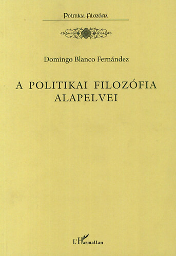 Fernández, Domingo Blanco: A politikai filozófia alapelvei