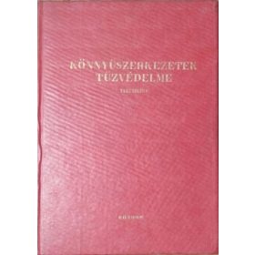 Pap Zoltán: Könnyűszerkezetek tűzvédelme - Tanulmány