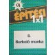 Ottoné Bánfi Katalin: új építési 1x1 - 8. Burkoló munka