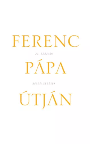 Solymári Dániel; Pallós Tamás: Ferenc pápa útján