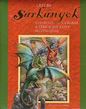 Lépj be a sárkányok veszélyes világába a térhatású képekkel