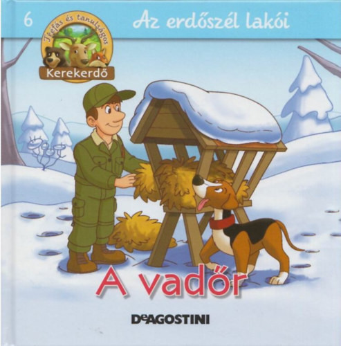 DeAgostini: A vadőr - Az erdőszél lakói 6. (kerekerdő)