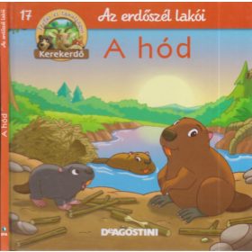   A hód - Az erdőszél lakói - Tréfás és tanulságos kerekerdő