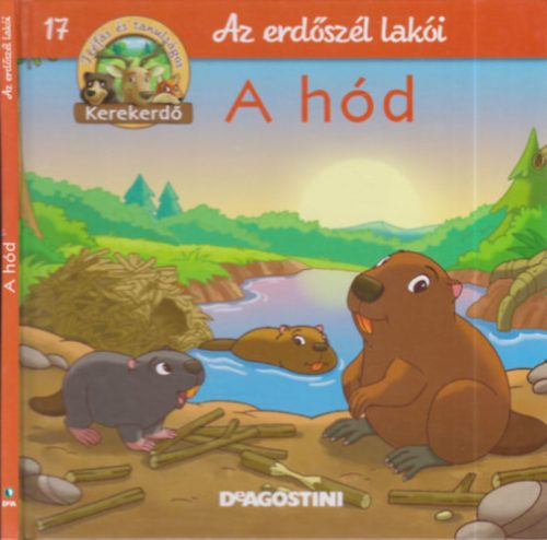 A hód - Az erdőszél lakói - Tréfás és tanulságos kerekerdő