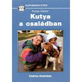 Kutas Gábor: Kutya a családban