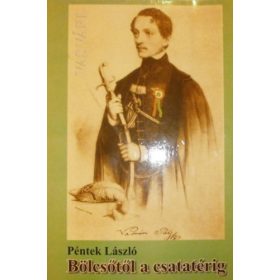 Péntek László: Vasvári Pál bölcsőtől a csatatérig