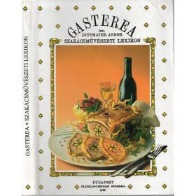 Dittmayer Andor: Gasterea Szakácsművészeti lexikon