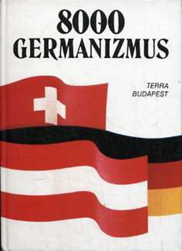 Eisenbarth; Rátz (szerk.): 8000 germanizmus