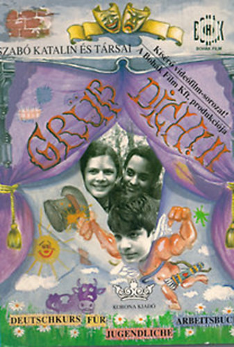 Szabó Katalin és társai: Grüß Dich II.- Deutschkurs für jugendliche Arbeitsbuch