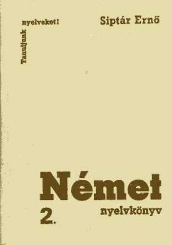 Siptár Ernő: Német nyelvkönyv 2.