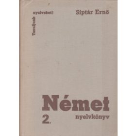 Siptár Ernő: Német nyelvkönyv 2.