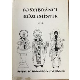 NAgy Márta (szerk.): Posztbizánci közlemények I.(1994)