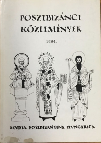 NAgy Márta (szerk.): Posztbizánci közlemények I.(1994)