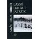 Zalán Tibor: Lassú halált játszik