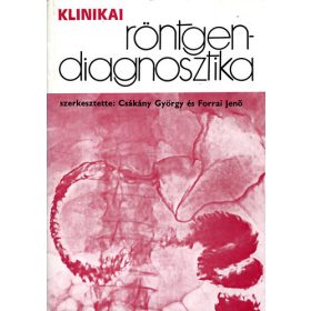   Csákány György; Forrai Jenő (szerk.): Klinikai röntgendiagnosztika