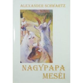 Alexander Schwartz: Nagypapa meséi