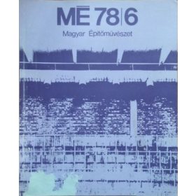   Gyöngyösi István (szerk.): Magyar Építőművészet, 1978/6.