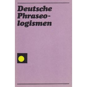   Barbara Wotjak - Manfred Richter: Deutsche Phraseologismen - Ein Übungsbuch für Ausländer