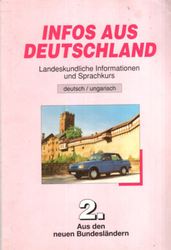 Infos aus Deutschland - Landeskundliche Informationen und Sparchkurs 2.
