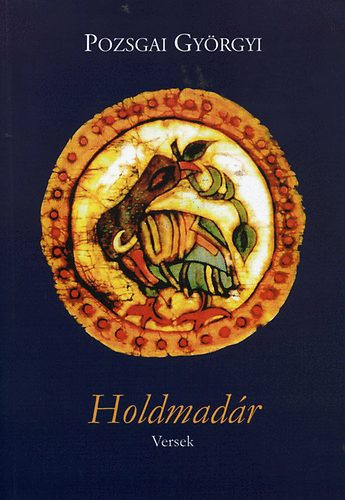 Pozsgai Györgyi: Holdmadár - Versek