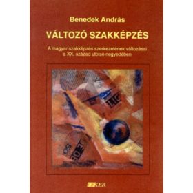 Benedek András: Változó szakképzés