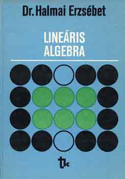 Dr. Halmai Erzsébet: Lineáris algebra