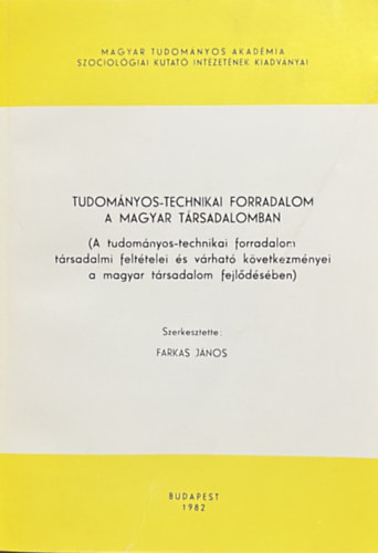 Farkas János (szerk.): Tudományos-technikai forradalom a magyar társadalomban