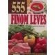 Bártfai Laci bácsi: 555 finom leves
