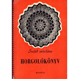 Kelemen Zsuzsa (szerk): Horgolókönyv (Saját mintám)