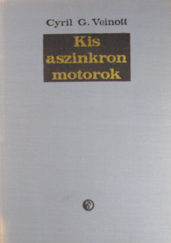 Cyril G. Veinott: Kis aszinkron motorok