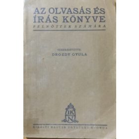   Drozdy Gyula szerk.: Az olvasás és írás könyve felnőttek számára