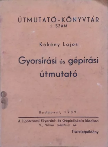 Kökény Lajos: Gyorsírási és gépírási útmutató