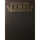 Madách Imre: Az ember tragédiája