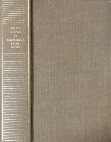 Heltai-Bornemissza: Heltai Gáspár és Bornemissza Péter művei (Magyar Remekírók)
