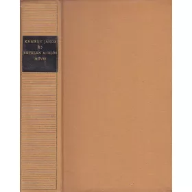   Kemény János és Bethlen Miklós művei ( Magyar remekírók)