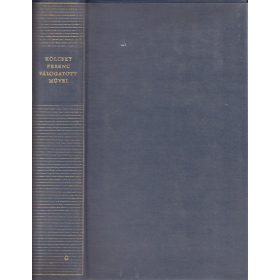   Kölcsey Ferenc: Kölcsey Ferenc válogatott művei / magyar remekírók