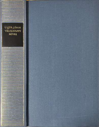 Vajda János: Vajda János válogatott művei