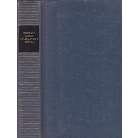   Erdélyi János: Erdélyi János válogatott művei (Magyar Remekírók)