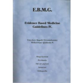   Evidence Based Medicine Guidelines IV. - Tényeken Alapuló Orvostudomány, Módszertani ajánlások IV.
