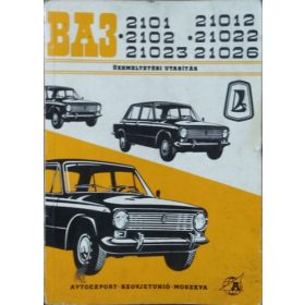   ВАЗ 2101, 2102, 21012, 21022, 21023, 21026 típusú személygépkocsik - Üzemeltetési utasítás