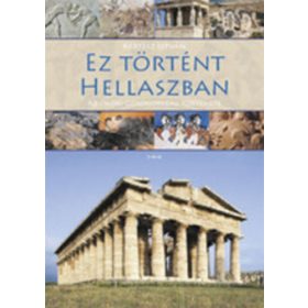   Kertész István: Ez történt Hellaszban (Az ókori Görögország története)