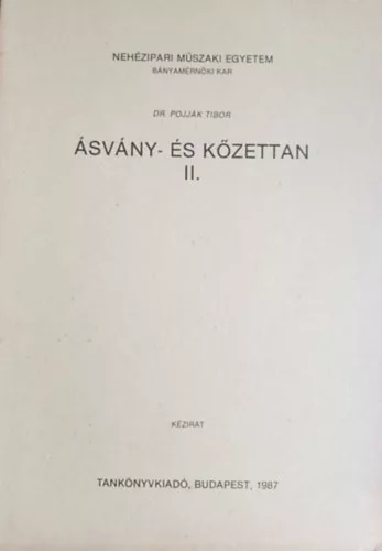 Pojják Tibor Dr.: Ásvány- és kőzettan II. (Magmás ásványok és kőzetek)