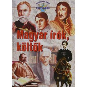   Hanász Annamária (írta) - Szabó István Attila (ill.): Magyar írók, költők
